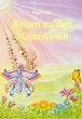 Reisen zu den Naturwesen (eBook, ePUB) - Bild 1