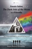 Ensaio sobre The Dark Side of the Moon e a Filosofia (eBook, ePUB)