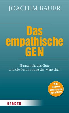 Das empathische Gen (eBook, ePUB) - Bauer, Joachim