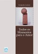 Todos os Momentos para o Amor (eBook,... - Bild 1