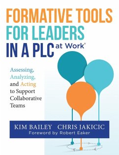 Formative Tools for Leaders in a PLC at Work¿ (eBook, ePUB) - Bailey, Kim; Jakicic, Chris