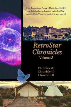 Cover Chronicle 39 Anno Stellae 5918, Chronicle 40 Anno Stellae 5920, Chronicle 41 Anno Stellae 5923 (RetroStar Chronicles, #2) (eBook, ePUB)