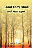 ...and they shall not escape (eBook, ePUB)