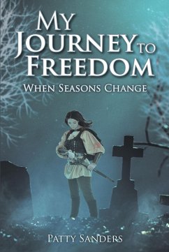 My Journey to Freedom (eBook, ePUB) - Sanders, Patty