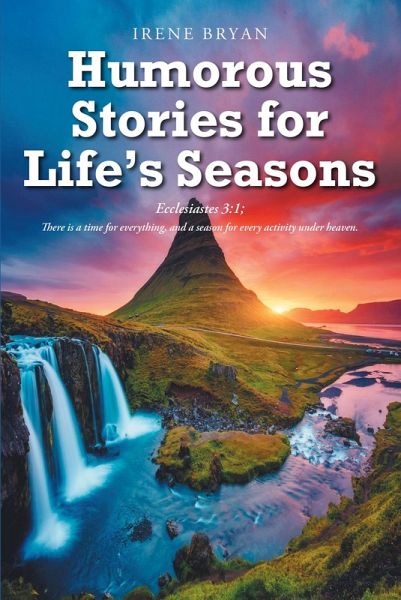 Humorous Stories for Life's Seasons (eBook, ePUB) Humorous Stories for Life's Seasons (eBook, ePUB)
