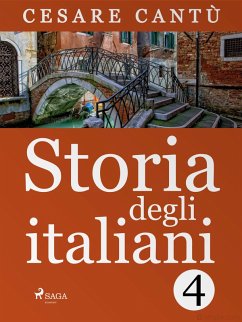 Storia degli italiani 4 (eBook, ePUB) - Cantù, Cesare