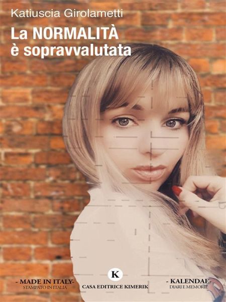 La normalità è sopravvalutata (eBook, ePUB)