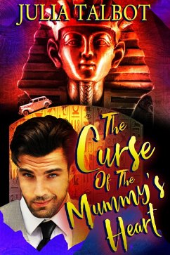 The Curse of the Mummy's Heart (The Peculiars, #1) (eBook, ePUB) - Talbot, Julia