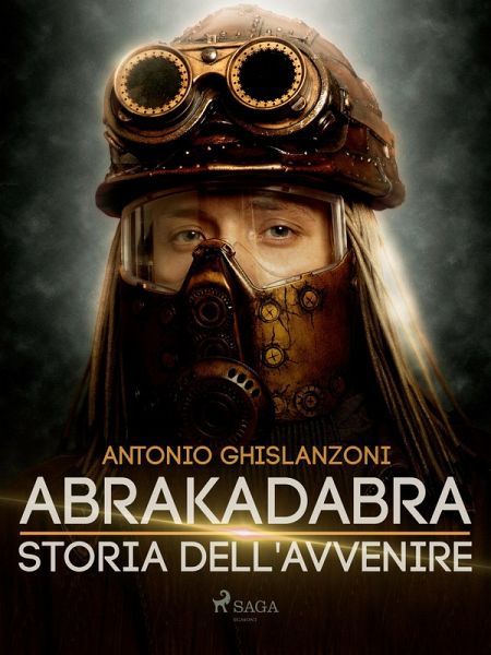 Abrakadabra - Storia dell'avvenire (eBook, ePUB) Abrakadabra - Storia dell'avvenire (eBook, ePUB)