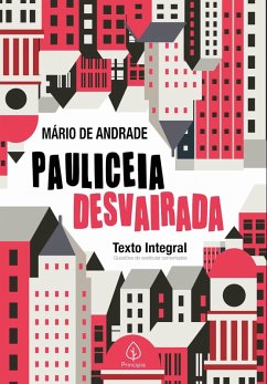 Pauliceia desvairada (eBook, ePUB) - Andrade, Mário de
