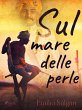 Sul mare delle perle (eBook, ePUB) - Bild 1