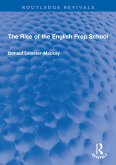 The Rise of the English Prep School (eBook, PDF)