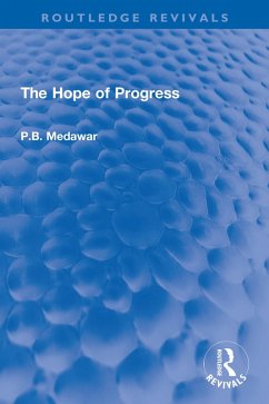 The Hope of Progress (eBook, PDF) - Medawar, P. B.