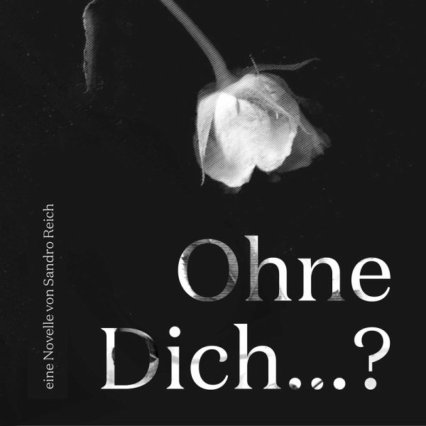 Ohne Dich...? (MP3-Download) von Sandro Reich - Hörbuch bei bücher.de  runterladen