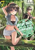 My Instant Death Ability Is So Overpowered, No One in This Other World Stands a Chance Against Me! Volume 7 (eBook, ePUB) My Instant Death Ability Is So Overpowered, No One in This Other World Stands a Chance Against Me! Volume 7 (eBook, ePUB)