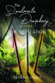 The Soulmate Prophecy (eBook, ePUB) The Soulmate Prophecy (eBook, ePUB)