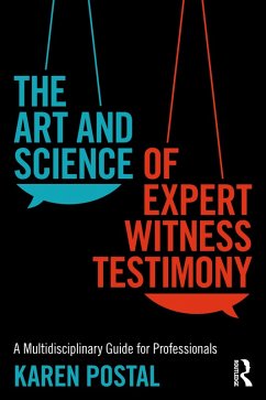 The Art and Science of Expert Witness Testimony (eBook, PDF) - Postal, Karen