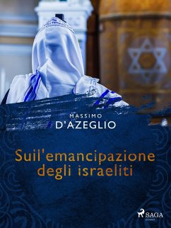 Sull'emancipazione degli israeliti (eBook, ePUB) - D'Azeglio, Massimo
