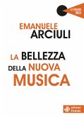 La bellezza della nuova musica (eBook, ePUB)