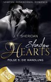 Shadow Hearts - Folge 5: Die Wandlung (eBook, ePUB)