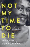 Not My Time to Die (eBook, ePUB)
