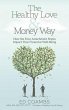 The Healthy Love and Money Way (eBook,... - Bild 1