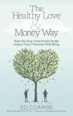 The Healthy Love and Money Way (eBook, ePUB)