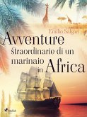 Avventure straordinarie di un marinaio in Africa (eBook, ePUB)