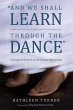 And We Shall Learn through the Dance... - Bild 1