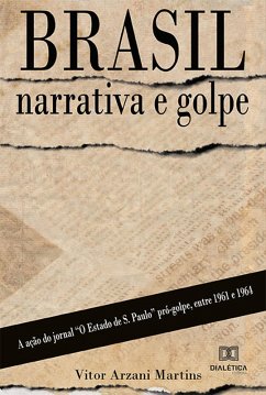 Brasil: narrativa e golpe (eBook, ePUB) - Martins, Vitor Arzani