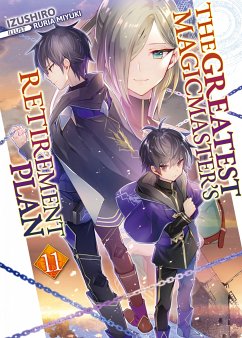 The Greatest Magicmaster's Retirement Plan: Volume 11 (eBook, ePUB) - Izushiro