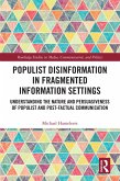 Populist Disinformation in Fragmented Information Settings (eBook, ePUB)