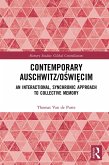 Contemporary Auschwitz/Oswiecim (eBook, ePUB)