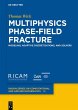 Multiphysics Phase-Field Fracture... - Bild 1