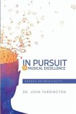 IN PURSUIT OF MUSICAL EXCELLENCE (eBook, ePUB)