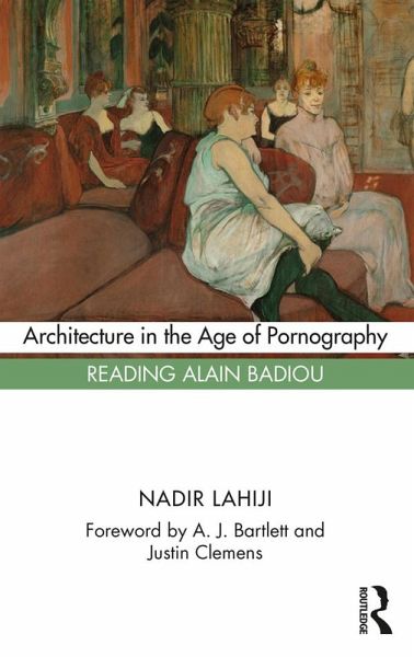 Architecture in the Age of Pornography (eBook, PDF) Architecture in the Age of Pornography (eBook, PDF)