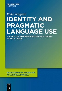 Identity and Pragmatic Language Use (eBook, ePUB) - Nogami, Yoko