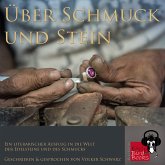 Über Schmuck und Stein - Ein literarischer Ausflug in die Welt der Edelsteine und des Schmucks (MP3-Download)