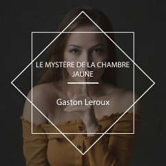 Le Mystère de la chambre jaune (MP3-Download) - Leroux, Gaston