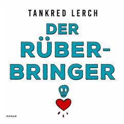 Der Rüberbringer (MP3-Download) - Lerch, Tankred