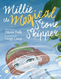 Millie the Magical Stone Skipper (eBook, ePUB) - Polk, Olivia