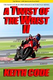 A Twist of the Wrist II 2nd Edition (eBook, ePUB)