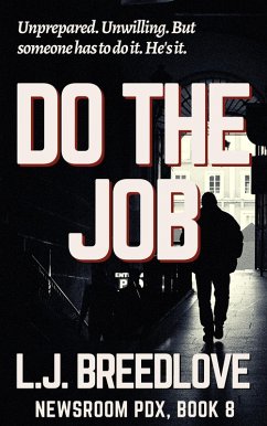 Do the Job (Newsroom PDX, #8) (eBook, ePUB) - Breedlove, L. J.