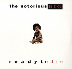 Ready To Die - Notorious B.I.G.,The