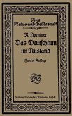 Das Deutschtum im Ausland vor dem Weltkrieg (eBook, PDF)