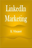 LinkedIn Marketing (eBook, ePUB) LinkedIn Marketing (eBook, ePUB)