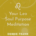 Your Leo Soul Purpose Meditation (MP3-Download)