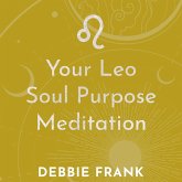 Your Leo Soul Purpose Meditation (MP3-Download)