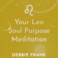 Your Leo Soul Purpose Meditation (MP3-Download) - Frank, Debbie