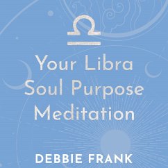 Your Libra Soul Purpose Meditation (MP3-Download) - Frank, Debbie